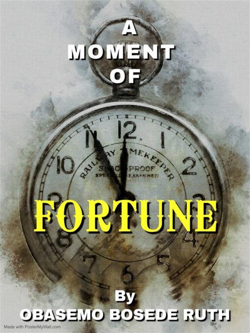 Title details for A Moment of Fortune by Obasemo Bosede Ruth - Available